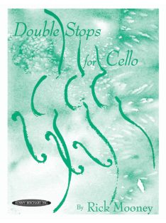 Rick Mooney: Double Stops for Cello