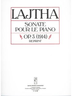 Lajtha László: SONATE POUR LE PIANO Op.3.