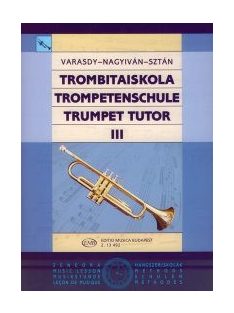   Varasdy Frigyes,Nagyiván Éva,Sztán István:  Trombitaiskola III.