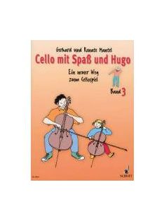 Gerherd und Renate Mantel: Cello mit Spas und Hugo - Band 3