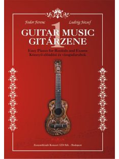   Gitárzene 1 (könnyű klasszikus előadási és vizsgadarabok)